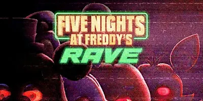 FIVE NIGHTS AT FREDDYS RAVE LA - LOS ANGELES