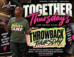 Together Thursdays: Throwback Thursday Line Dance Class