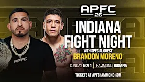 APFC 26: Indiana Fight Night V feat Brandon Moreno