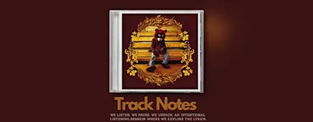 Track Notes: Kanye West, The College Dropout