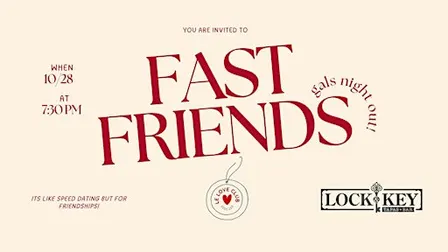 Fast Friends - Gals Night Out Modern Speed Friending! (WOMEN ONLY)