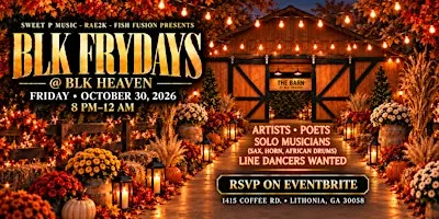 BLK Frydays @ BLK Heaven — Artist Performance Slots