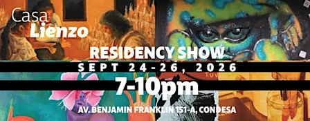 Casa Lienzo: Resident Artists' Show