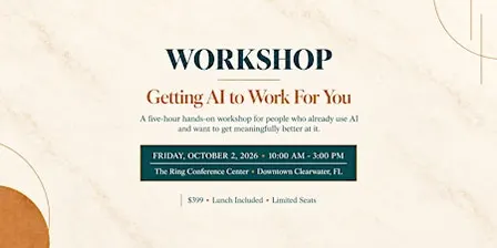 Getting AI to Work For You — Live Workshop.