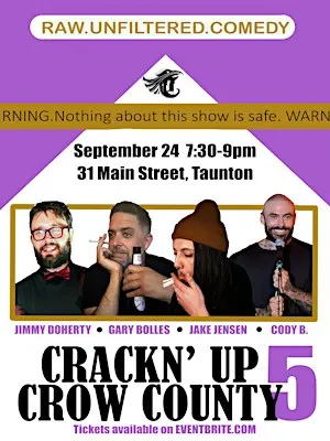 Crackn' Up Crow County 5