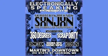 Electronically Speaking Series : Scratchin Jackson, 360 Degrees, DJ Scrap D