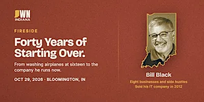 Forty Years of Starting Over: A Fireside for Bloomington Business Owners
