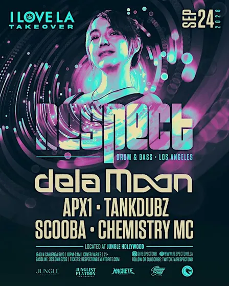 RESPECT DnB presents I Love L.A. Takeover: DELA MOON