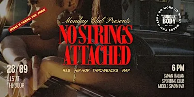 NO STRINGS ATTACHED x MONDAY CLUB
