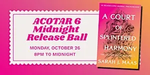 ACOTAR 6 Midnight Release Ball