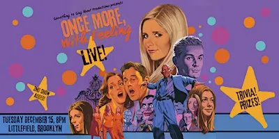 Once More, With Feeling: Live! 25th Anniversary Show