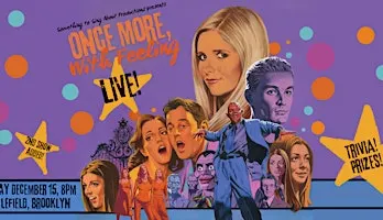 Once More, With Feeling: Live! 25th Anniversary Show