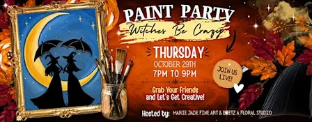 Witches Be Crazy Paint Party