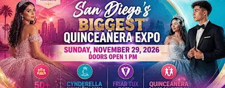 San Diego’s Biggest Quinceañera Expo — 10th Annual