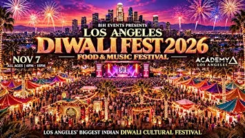 Diwali Fest : Indian Food & Music Festival | Nov 07 | Los Angeles