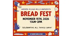 Hayden Flour Mills Presents: Bread Fest 2026