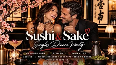 ❤️Sushi, Sake and Sparks - Singles Dinner in Toronto (Ages 40+)