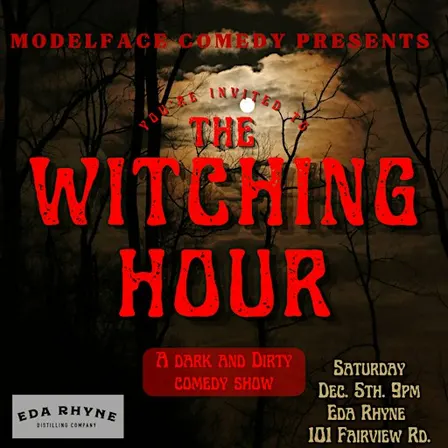 The Witching Hour: Dark and Dirty Comedy