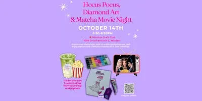 Hocus Pocus, Diamond Art & Matcha Movie Night ✨