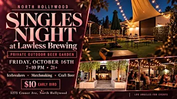 The North Hollywood Singles Party | Private Outdoor Beer Garden | 21+