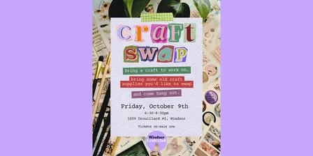 Craft Swap: Bring your own craft, swap supplies and hangout