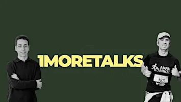 1MORE TALKS. Historias Reales de Salud y Deporte