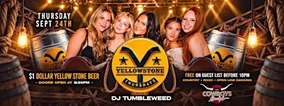 YELLOWSTONE THURSDAYS - $1 DOLLAR BEERS