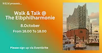 WILM Walk & Talk @ The Elbphilharmonie