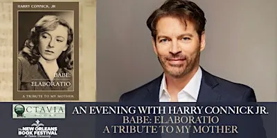 An Evening with Harry Connick, Jr.—BABE: ELABORATIO: A Tribute to My Mother