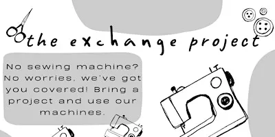 The Exchange Project - Bring a Project and Use Our Machines