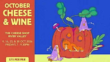 Cheese & Wine Night (River Valley) - 06 Nov, Fri