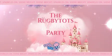 The Rugbytots Princess Party