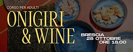 ONIGIRI & WINE LAB - Brescia