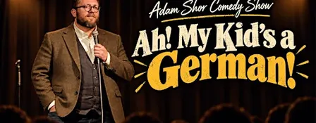 Ah! My Kid's a German! and Other Strange Things About Life