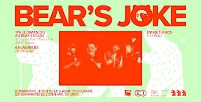 Bear's Joke - Plateau Stand-up - Toulouse