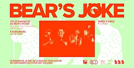 Bear's Joke - Plateau Stand-up - Toulouse