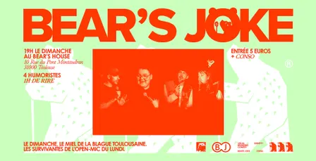 Bear's Joke - Plateau Stand-up - Toulouse