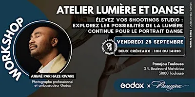WORKSHOP LUMIÈRE ET DANSE // GODOX X HAZE KWARE // VENDREDI 25 SEPTEMBRE