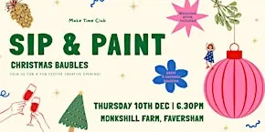 Sip & Paint: Christmas Baubles at Monkshill Farm, Faversham