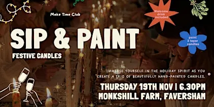 Sip & Paint: Festive Candles at Monkshill Farm, Faversham