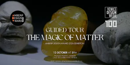 Guided Tour | THE MAGIC OF MATTER - Amberif Design Award