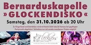 GLOCKENDISKO Bernarduskapelle - 31.10.2026
