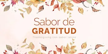 Sabor de Gratitud: Thanksgiving con Sabor Latino