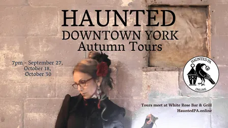 Haunted Downtown York Fall Ghost Walks