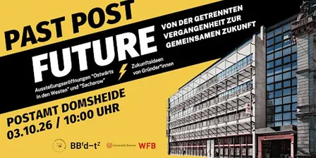 Past, Post, Future – Visionskultur zum Tag der Deutschen Einheit