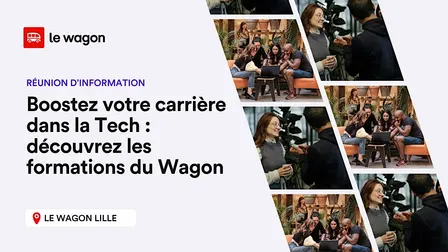 Boostez votre carrière dans la Tech : découvrez les formations du Wagon
