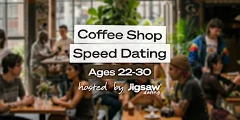 Philadelphia Singles Event: Speed Dating (Ages 22-30) at Coffee Shop