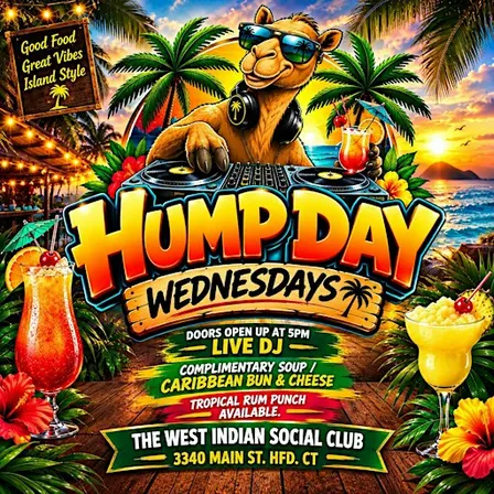 HUMP DAY WEDNESDAY – Where the Toughest Day, is Not so Tough – Hartford, CT