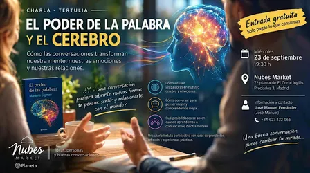EL PODER DE LA PALABRA: CONVERSACIONES  QUE TRANSFORMAN TU CEREBRO Y VIDA