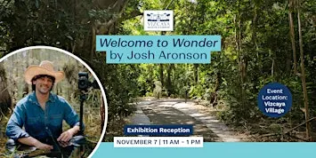 Exhibition Reception: “Welcome to Wonder” by Josh Aronson